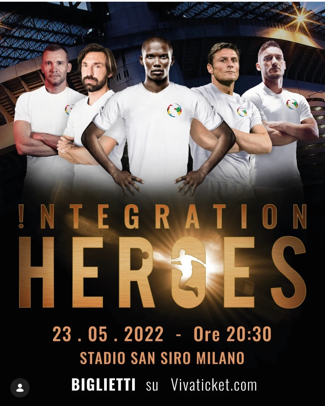 Manifesto di Integration Heroes, Stadio San Siro di Milano, 23 maggio 2022